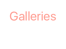 Galleries
